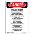 Signmission Safety Sign, OSHA Danger, 10" Height, Aluminum, End Of Week Shutdown (Flammable, Portrait OS-DS-A-710-V-2340